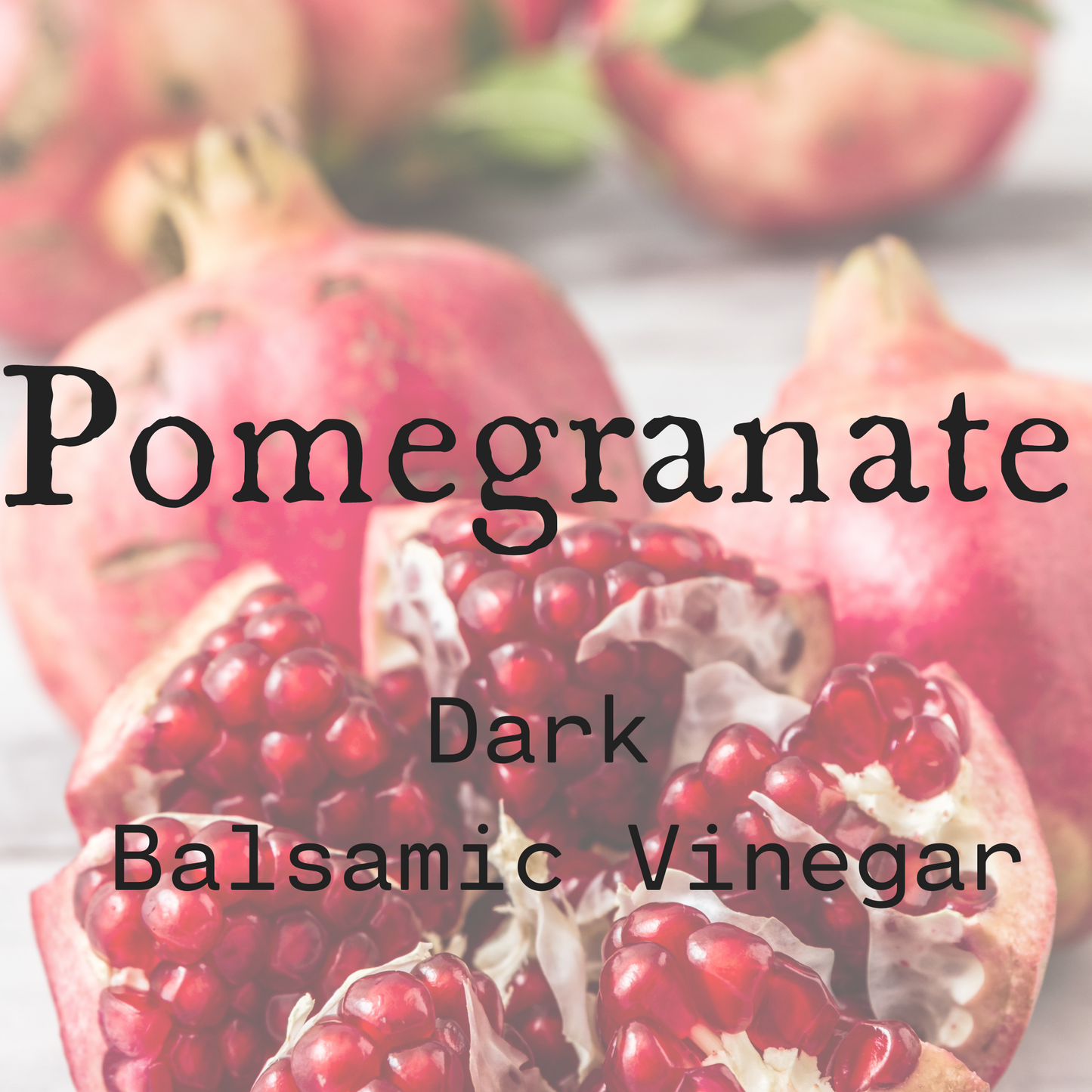 Pomegranate Dark Balsamic Vinegar
